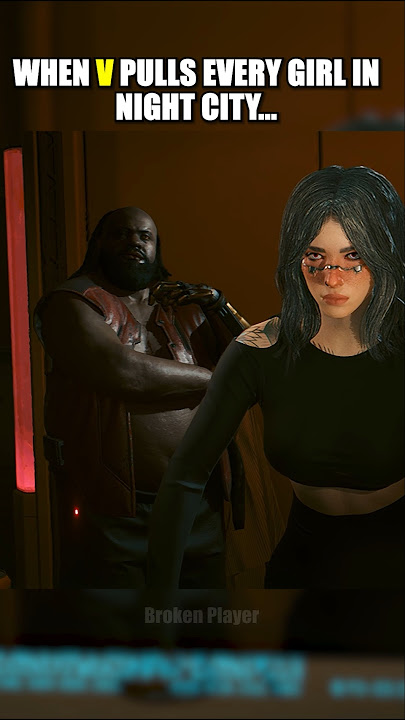 When V pulls every girl #shorts #cyberpunk