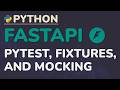 Python FastAPI Tutorial (Part 17): Testing the API - Pytest, Fixtures, and Mocking External Services