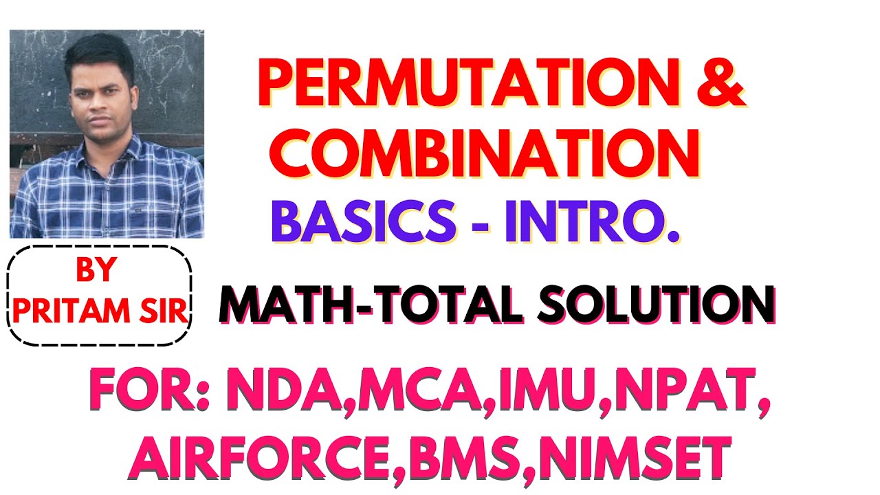 Combination Introduction #PERMUTATION AND #COMBINATION #BASICS #introduction BY #PRITAM SIR ...