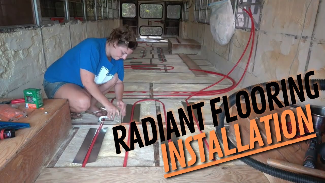 Radiant Heating & Subfloor Installation | The Skag Den - School Bus Conversion