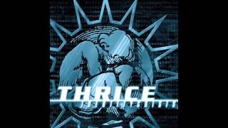 Video thumbnail of "Thrice - T & C [Audio]"