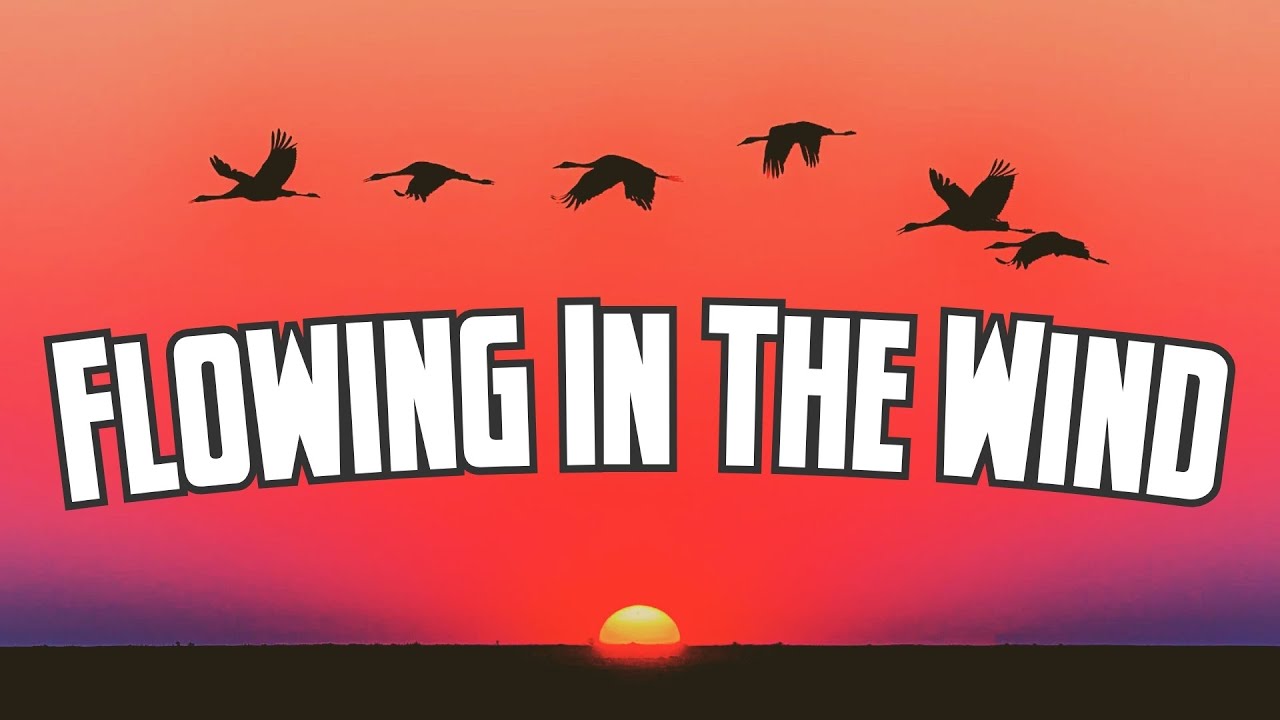 Flowing In The Wind