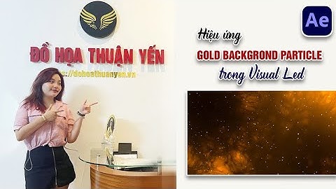 Hướng dẫn học Visual Led After Effects: Thiết kế  Gold Backgrond Particle