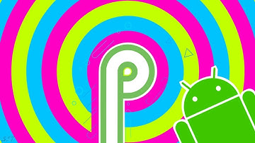 Android P Developer Preview New Features In Android P