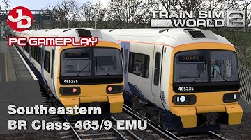 Introduction - Southeastern BR Class 465 EMU Add-on - Train Sim World 2