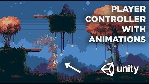 2D PLATFORMER CONTROLLER WITH ANIMATIONS IN UNITY