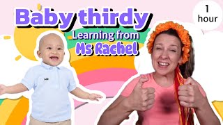 Learning for babies - Learning from Ms rachel #babythirdy