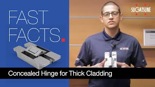 Fast Facts: Concealed Hinge for Thick Cladding—HES3D W190