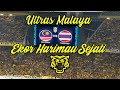 Ultras Malaya - Ekor Harimau Malaya