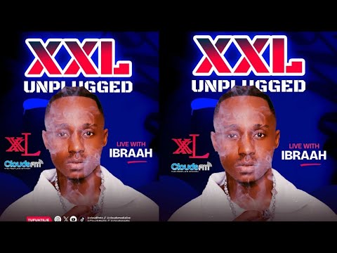 LIVE XXL UNPLUGGED WITH IBRAAH Via CLOUDSFM 09 10 2025