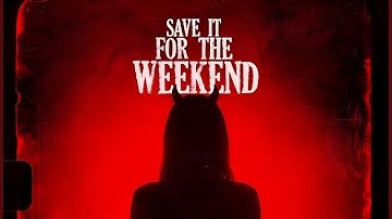 Bryce Savage - Save It For The Weekend Lyrics Video | Bryce Savage Songs| New music