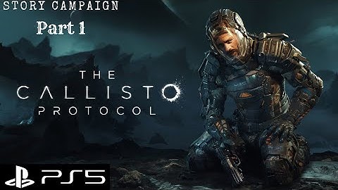 Callisto Protocol  PS5 | Prison Outbreak | Part 1