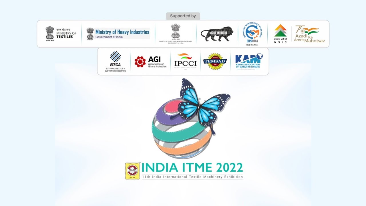 International textile machinery exhibition (ITME) from 08th to 13th December 2022, Greater Noida, India - ITME 2022