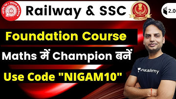SSC and Railway Foundation Batch | Maths Batch Has Started | Use Code "NIGAM10" & Get 10% Off