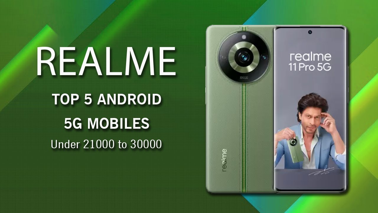 2023-top-5-best-realme-5g-phone-under-21000-to-30000-youtube