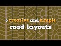 5 creative and simple road layouts for your city [in Cities: Skylines]