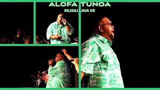 Alofa Tunoa Worship Team - Silisili Lava Oe (Audio)