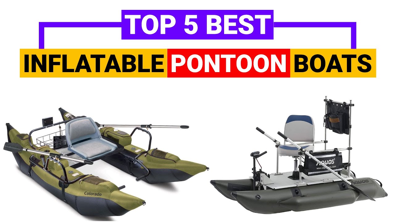 Best Inflatable Pontoon Boats Review and Buying Guide [Inflatable