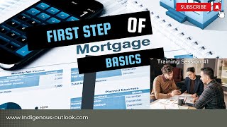 Start from here: Your 1st Step of Underwriting Training: Basics of Mortgage Overview