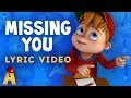 "Missing You" Lyrics Video! | NUTS2U | Alvin and the Chipmunks