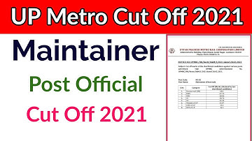 UP Metro Cut Off 2021| UPMRC Cut Off 2021| UPMRC Maintainer Cut Off 2021