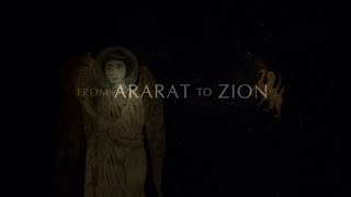 Արարատից Սիոն - From Ararat to Zion (ARM)