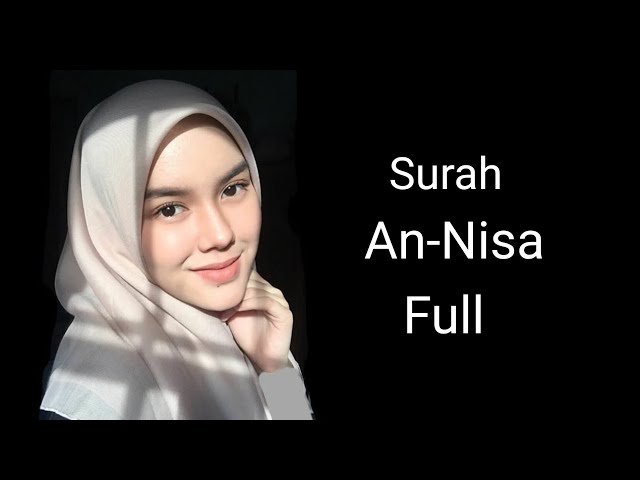 Surat An Nisa Full Merdu class=