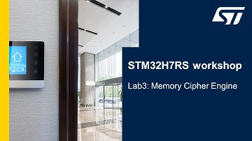 STM32H7RS demo workshop - 5 Lab3 - Memory Cipher Engine in practice
