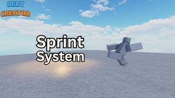 How to make an advanced sprint system in Obby Creator