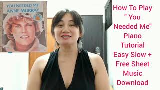 How To Play " You Needed Me " Piano Tutorial Easy Simple Slow + Free Sheet Music Download