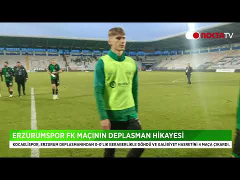 Erzurum deplasman hikayesi