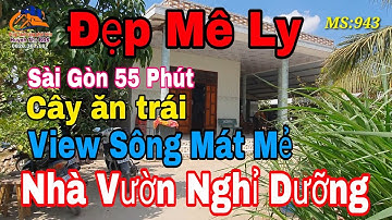 Nhà vườn Long An | Nhà vườn Nghỉ Dưỡng đẹp | Nhà vườn cây ăn trái view sông giá rẻ