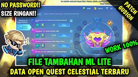 Data Open Quest Celestial Terbaru Patch Gusion | Data Tambahan ml lite