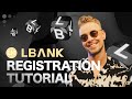 LBank Registration Process Video Tutorial for Beginners