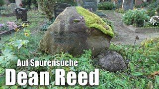 Auf Spurensuche : Dean Reed