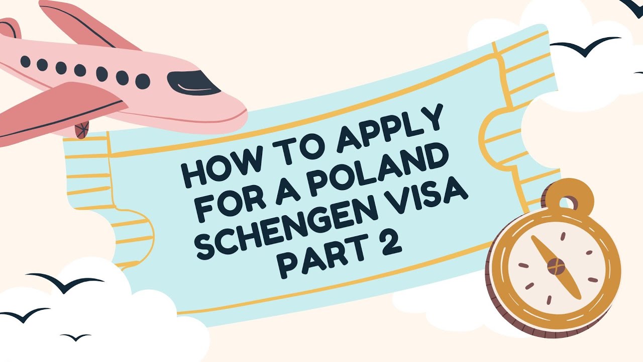 Part 2 of 3: How to apply for a Poland Schengen Visa in the Philippines ...