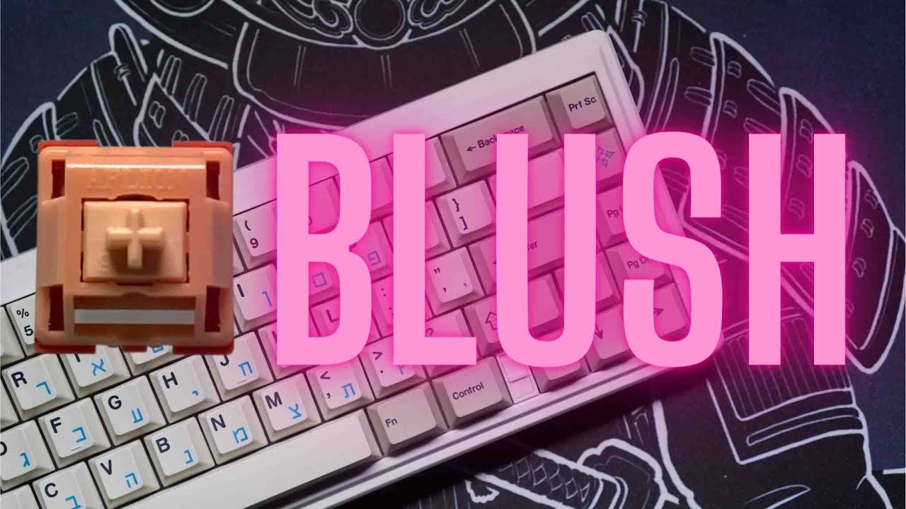 Aflion BLUSH Linear Switches CIY GAS67 YouTube