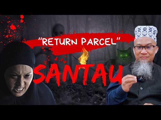 UstazHealingShahrin : Return Parcel SANTAU class=