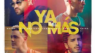 Nacho, Yandel, Joey Montana & Sebastián Yatra - Ya No Más Resimi