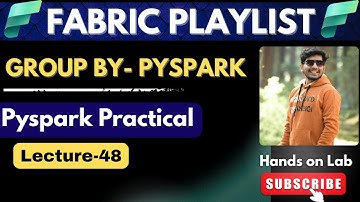 48. Group By in PySpark | Microsoft Fabric Playlist