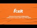 Foxit PDF Editor for Microsoft Teams | Enhance Document Collaboration