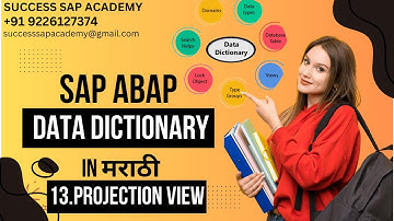 SAP ABAP DATA DICTIONARY LECT 13:HOW TO CREATE PROJECTION VIEW || मराठी || SUCCESS SAP ACADEMY ||