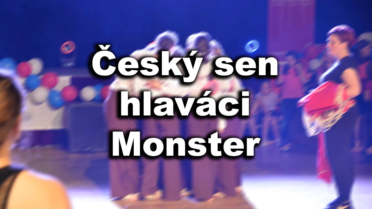Český sen Show - Hlaváci Monster