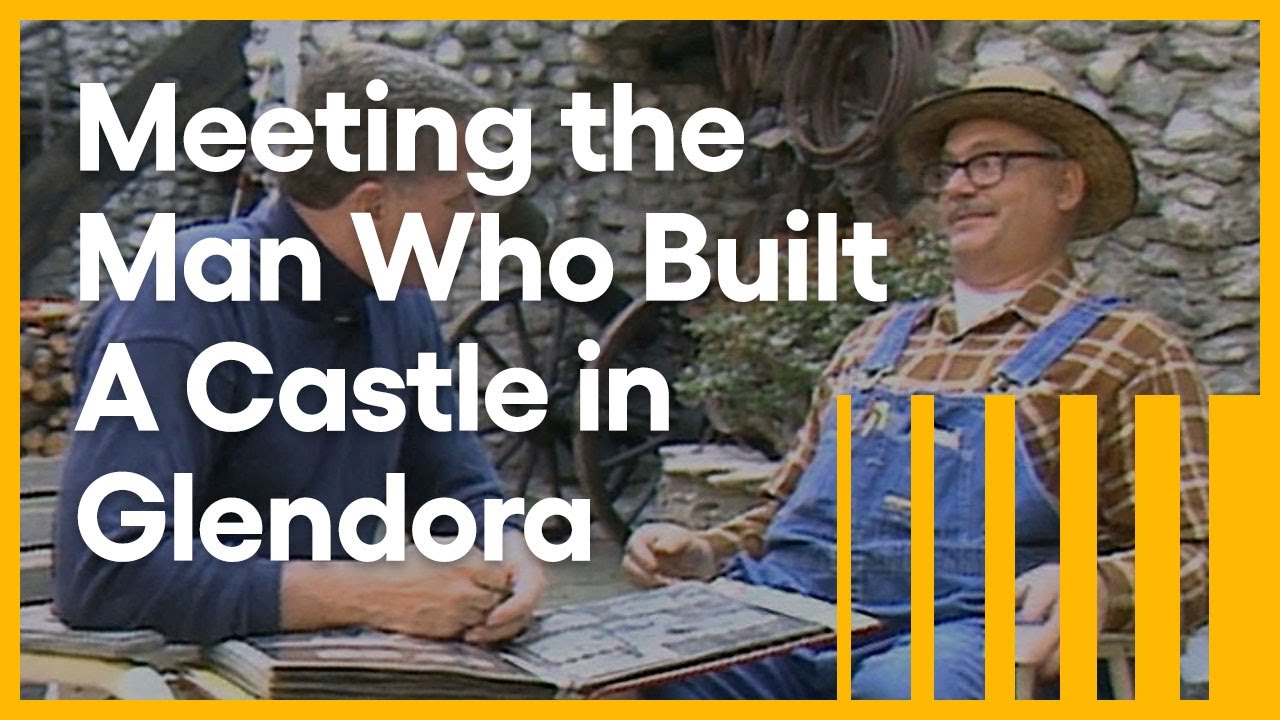How was the Glendora Castle Built? Visiting with Huell Howser KCET