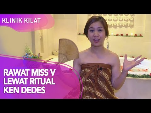 Rawat Miss V, Lewat Ritual Ken Dedes - KLINIK KILAT