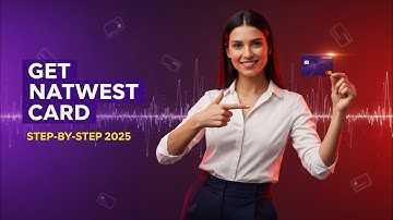 How to Get a NatWest Credit Card (Step-by-Step 2025 Guide)