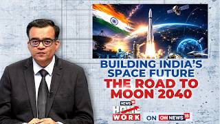 India’s Space Dream Takes Off: Moon Samples, Human Spaceflight & Space Station 2035 | Home Work