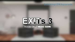 Exits 3 Room 6 Music