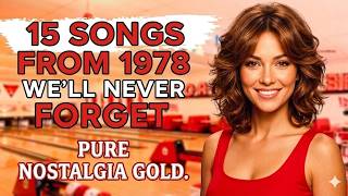 If You Remember These 15  1978 Was Your Golden Year