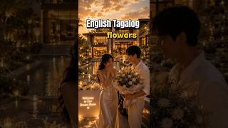 English Tagalog - FLOWERS #learntagalog #flowers #englishtagalog #couple #englishtagalog #english
